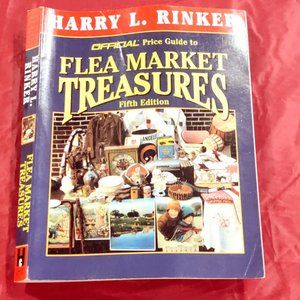 The Official Price Guide to Flea Market Treasures: 5th Edition Harry L. Rinker